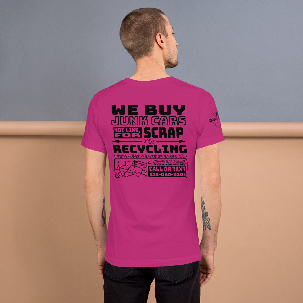 We Buy Junk Cars - T Shirt