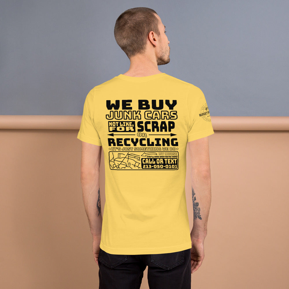 We Buy Junk Cars - T Shirt